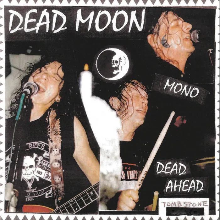 Dead Moon - Dead Ahead - New LP