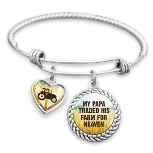 My Papa Traded His Farm For Heaven Charm Bracelet
