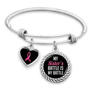 My Sister's Battle Is My Battle Breast Cancer Awareness Charm Bracelet