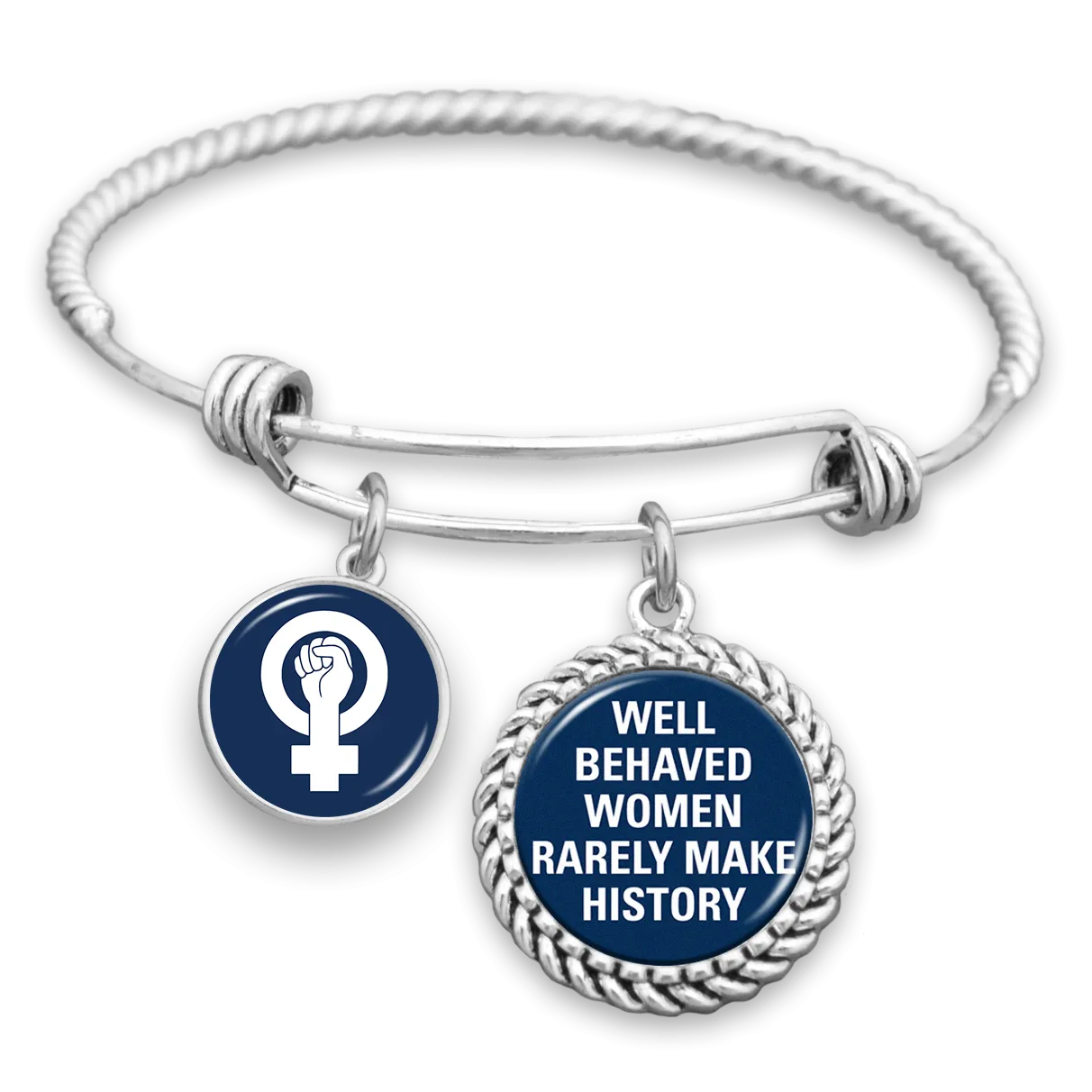Well Behaved Women Rarely Make History Charm Bracelet